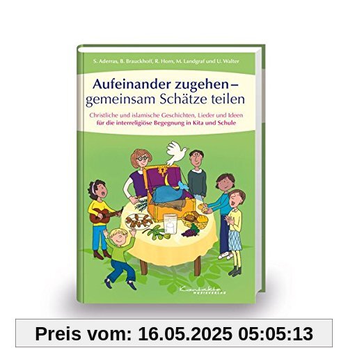 Aufeinander zugehen - gemeinsam Schätze teilen: Buch Aufeinander zugehen - gemeinsam Schätze teilen: Buch