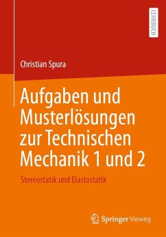 Aufgaben und Musterlösungen zur Technischen Mechanik 1 und 2 (eBook, PDF) von Springer Fachmedien Wiesbaden