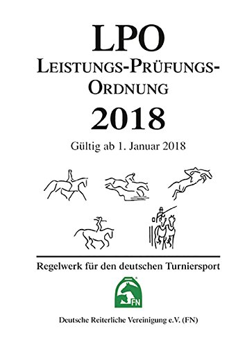 Aufgabenheft 2018 Reiten Nationale Aufgaben - NUR Inhalt: Anforderungen und Kriterien im deutschen Turniersport gem. LPO (Nationale Aufgaben)