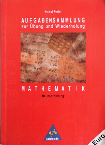 Aufgabensammlung zur Übung und Wiederholung: Mathematik: Sekundarstufe I von Schroedel Verlag GmbH