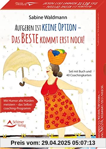 Aufgeben ist keine Option – das Beste kommt erst noch! Mit Humor alle Hürden meistern – das Selbstcoaching-Programm: - Set mit Buch und 40 Karten