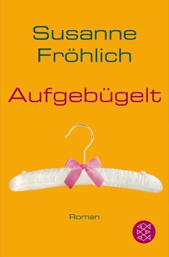 Aufgebügelt / Andrea Schnidt Bd.7 von FISCHER Taschenbuch