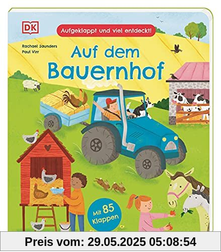 Aufgeklappt und viel entdeckt! Auf dem Bauernhof: Mit 85 Klappen Aufgeklappt und viel entdeckt! Auf dem Bauernhof: Mit 85 Klappen