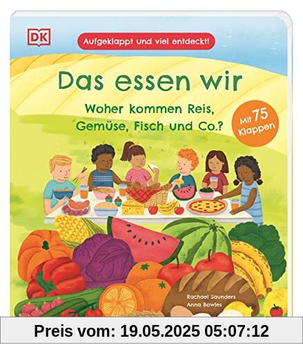 Aufgeklappt und viel entdeckt! Das essen wir: Woher kommen Reis, Gemüse, Fisch und Co.? Ein Pappbilderbuch mit 75 Klappen für Kinder ab 3 Jahren Aufgeklappt und viel entdeckt! Das essen wir: Woher kommen Reis, Gemüse, Fisch und Co.? Ein Pappbilderbuch mit 75 Klappen für Kinder ab 3 Jahren