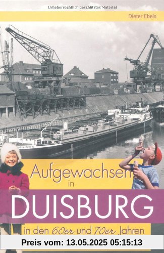 Aufgewachsen in Duisburg in den 60er & 70er Jahren Aufgewachsen in Duisburg in den 60er & 70er Jahren