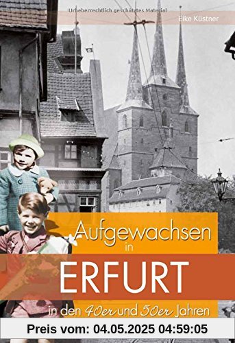 Aufgewachsen in Erfurt in den 40er und 50er Jahren