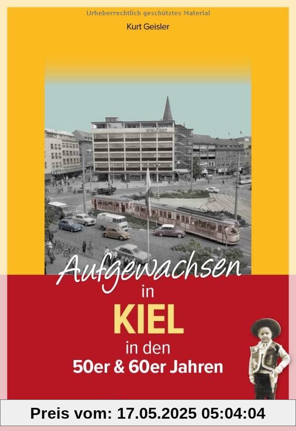 Aufgewachsen in Kiel in den 50er & 60er Jahren