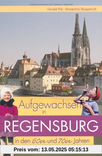 Aufgewachsen in Regensburg in den 60er und 70er Jahren