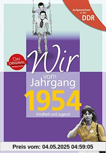 Aufgewachsen in der DDR - Wir vom Jahrgang 1954 - Kindheit und Jugend (Jahrgangsbände): Geschenkbuch zum 70. Geburtstag - Jahrgangsbuch mit ... Alltag (Geschenkbuch zum runden Geburtstag)
