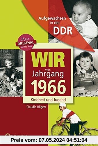 Aufgewachsen in der DDR - Wir vom Jahrgang 1966 - Kindheit und Jugend