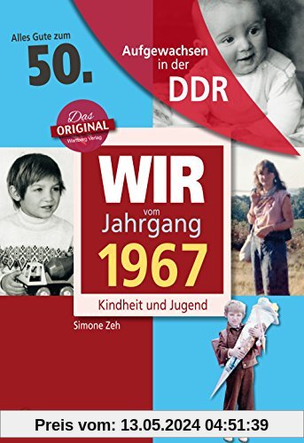 Aufgewachsen in der DDR - Wir vom Jahrgang 1967 - Kindheit und Jugend: 50. Geburtstag