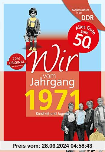 Aufgewachsen in der DDR - Wir vom Jahrgang 1971: Kindheit und Jugend: 50. Geburtstag