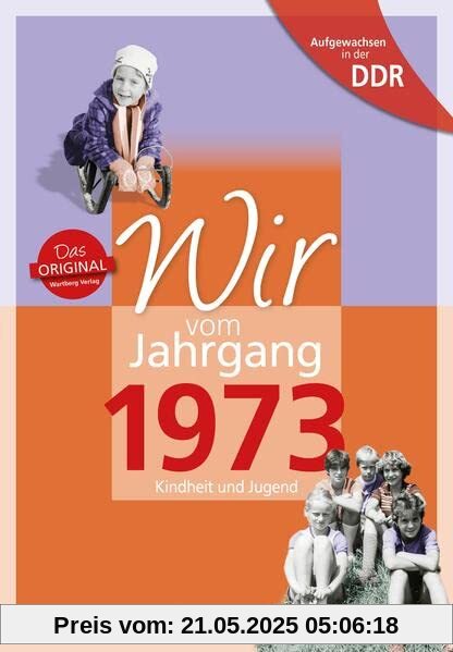 Aufgewachsen in der DDR - Wir vom Jahrgang 1973: Kindheit und Jugend