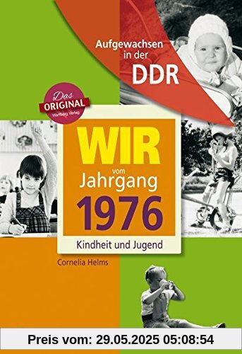 Aufgewachsen in der DDR - Wir vom Jahrgang 1976 - Kindheit und Jugend Aufgewachsen in der DDR - Wir vom Jahrgang 1976 - Kindheit und Jugend