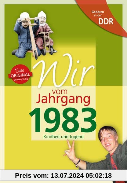 Aufgewachsen in der DDR - Wir vom Jahrgang 1983: Kindheit und Jugend