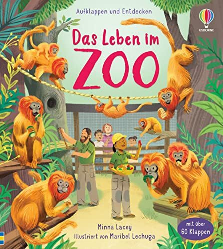 Aufklappen und Entdecken: Das Leben im Zoo: mit �ber 60 Klappen den Alltag in einem Tierpark k...