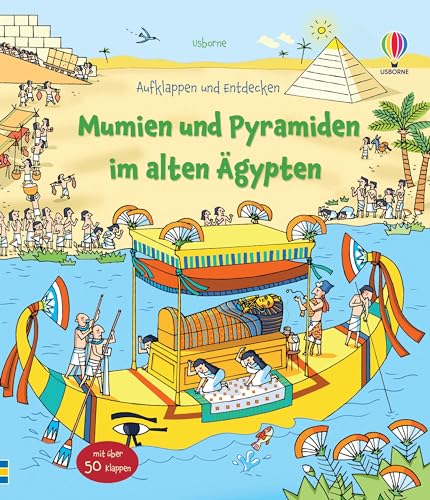 Aufklappen und Entdecken: Mumien und Pyramiden im alten Ägypten: altersgerechtes Kindersachbuch mit über 50 Klappen – ab 5 Jahren Aufklappen und Entdecken: Mumien und Pyramiden im alten Ägypten: altersgerechtes Kindersachbuch mit über 50 Klappen – ab 5 Jahren von Usborne Publishing