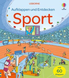 Aufklappen und Entdecken: Sport von Usborne Verlag