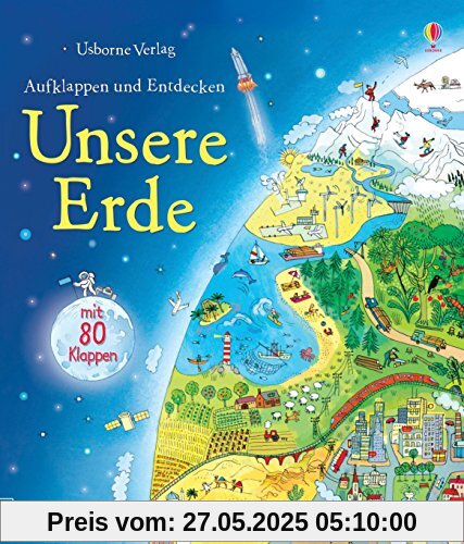 Aufklappen und Entdecken: Unsere Erde