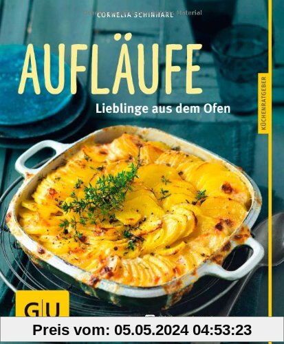 Aufläufe: Lieblinge aus dem Ofen (GU Küchenratgeber Relaunch ab 2013)