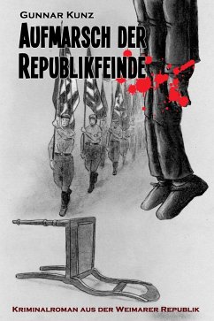 Aufmarsch der Republikfeinde (eBook, ePUB) von neobooks Self-Publishing