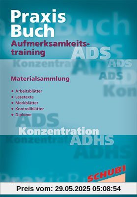 Aufmerksamkeitstraining. Materialsammlung Aufmerksamkeitstraining. Materialsammlung
