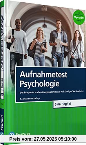Aufnahmetest Psychologie: Der komplette Vorbereitungskurs inklusive vollständiger Testsimulation (Pearson Studium - Psychologie)