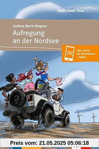 Aufregung an der Nordsee: Buch + online (Stadt, Land, Fluss ...)