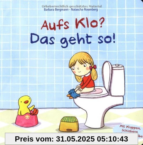 Aufs Klo? Das geht so! Aufs Klo? Das geht so!
