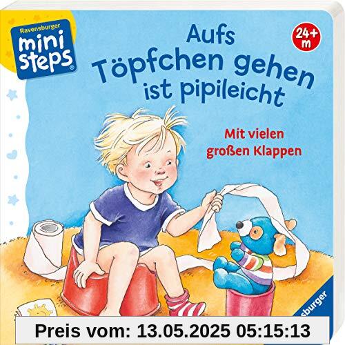 Aufs Töpfchen gehen ist pipileicht: Mit vielen großen Klappen. Ab 24 Monaten (ministeps Bücher)