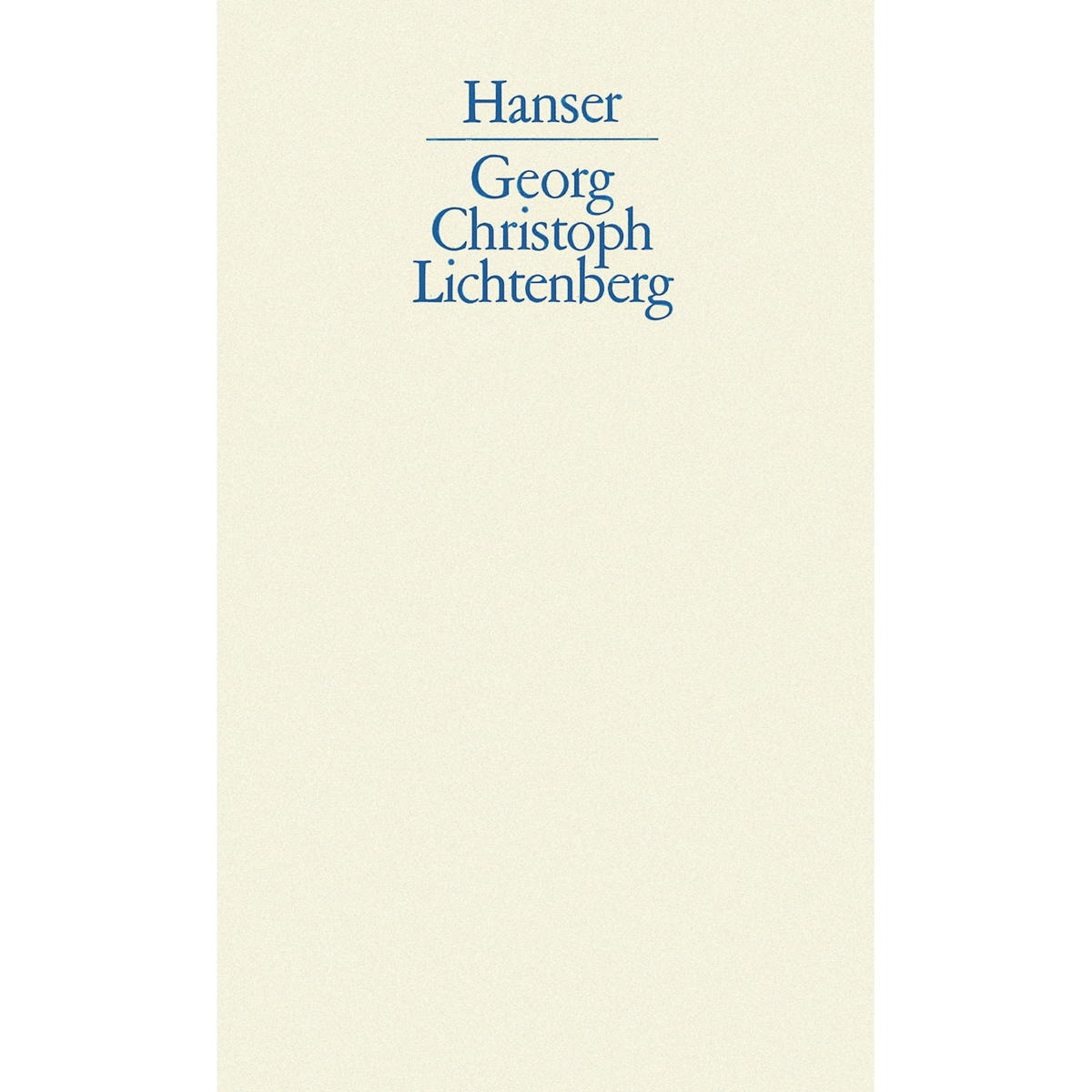 Aufsätze, Entwürfe, Gedichte, Erklärung der Hogarthischen Kupferstiche Aufsätze, Entwürfe, Gedichte, Erklärung der Hogarthischen Kupferstiche von Hanser, Carl GmbH + Co.