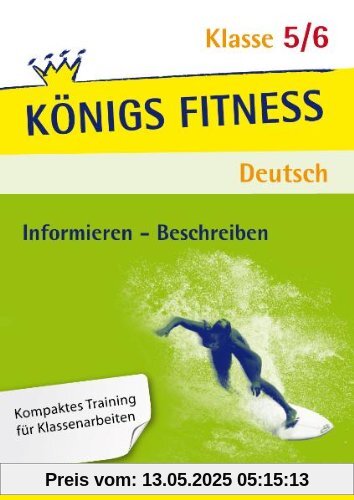 Aufsatz - Informieren: Beschreiben - Wegbeschreibung, Vorgangsbeschreibung, Gegenstandsbeschreibung, Personen- und Tierbeschreibungen, Bildbeschreibung, Bilderfolge und Anleitung. Deutsch Klasse 5/6.