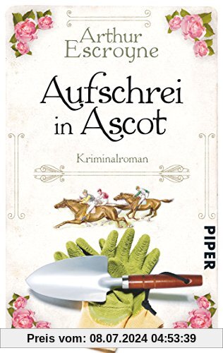 Aufschrei in Ascot: Kriminalroman (Arthur-Escroyne-Reihe, Band 2)