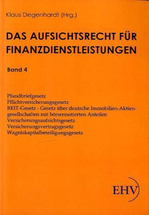 Aufsichtsrecht für Finanzdienstleistungen von Europäischer Hochschulverlag