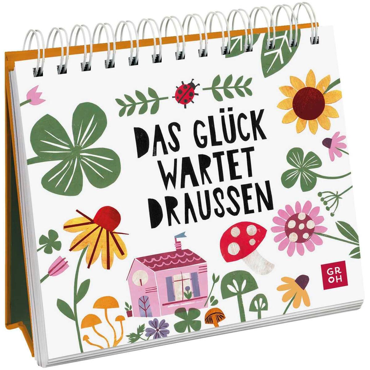 Aufstellbuch »Das Glück wartet draußen« Aufstellbuch »Das Glück wartet draußen« von Groh Verlag