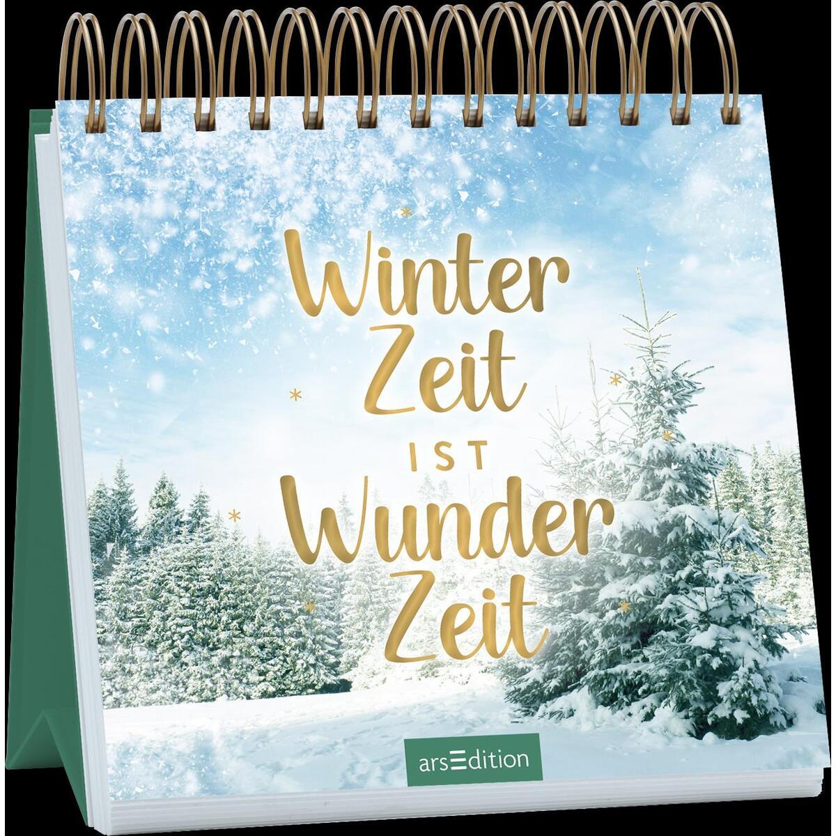 Aufsteller »Winterzeit ist Wunderzeit« Aufsteller »Winterzeit ist Wunderzeit« von Ars Edition GmbH