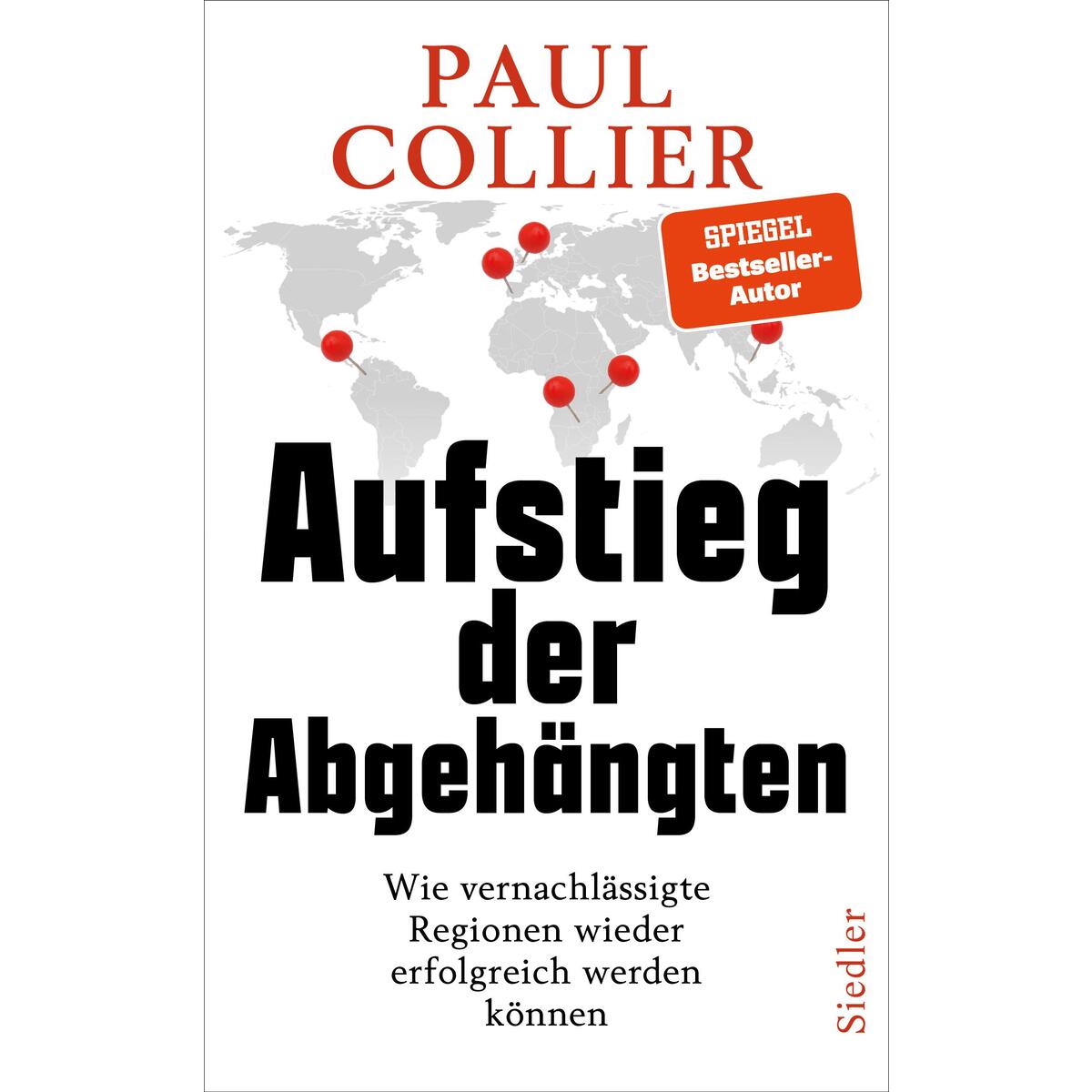 Aufstieg der Abgehängten Aufstieg der Abgehängten von Siedler Verlag