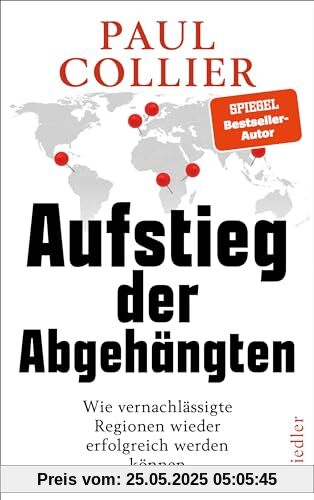 Aufstieg der Abgehängten: Wie vernachlässigte Regionen wieder erfolgreich werden können Aufstieg der Abgehängten: Wie vernachlässigte Regionen wieder erfolgreich werden können