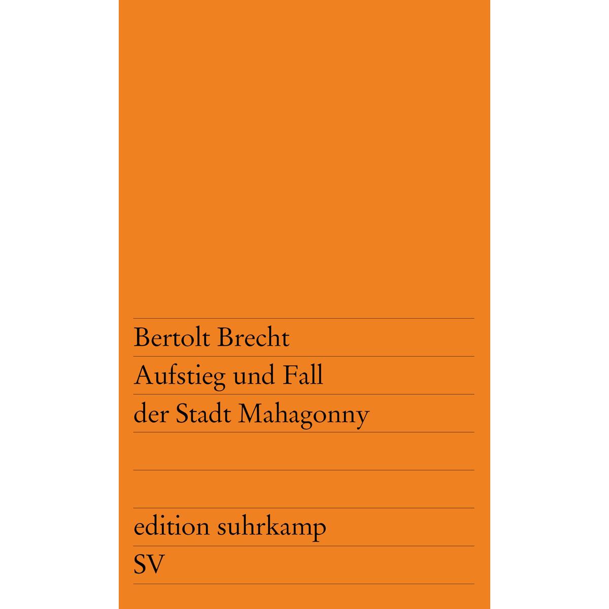 Aufstieg und Fall der Stadt Mahagonny von Suhrkamp Verlag