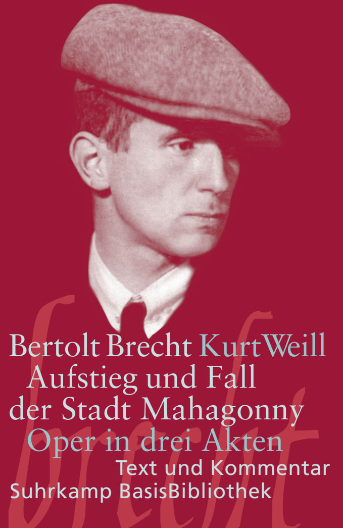 Aufstieg und Fall der Stadt Mahagonny Aufstieg und Fall der Stadt Mahagonny von Suhrkamp Verlag