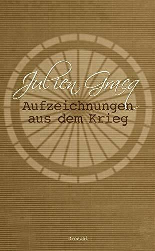 Aufzeichnungen aus dem Krieg: Tagebuch und Erzählung