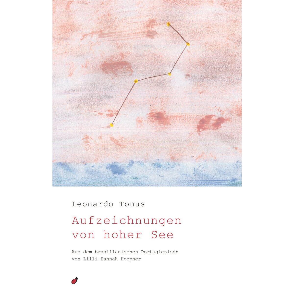 Aufzeichnungen von hoher See von Hagebutte Verlag