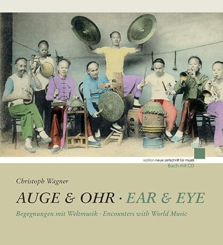 Auge & Ohr: Begegnungen mit Weltmusik (edition neue zeitschrift für musik)
