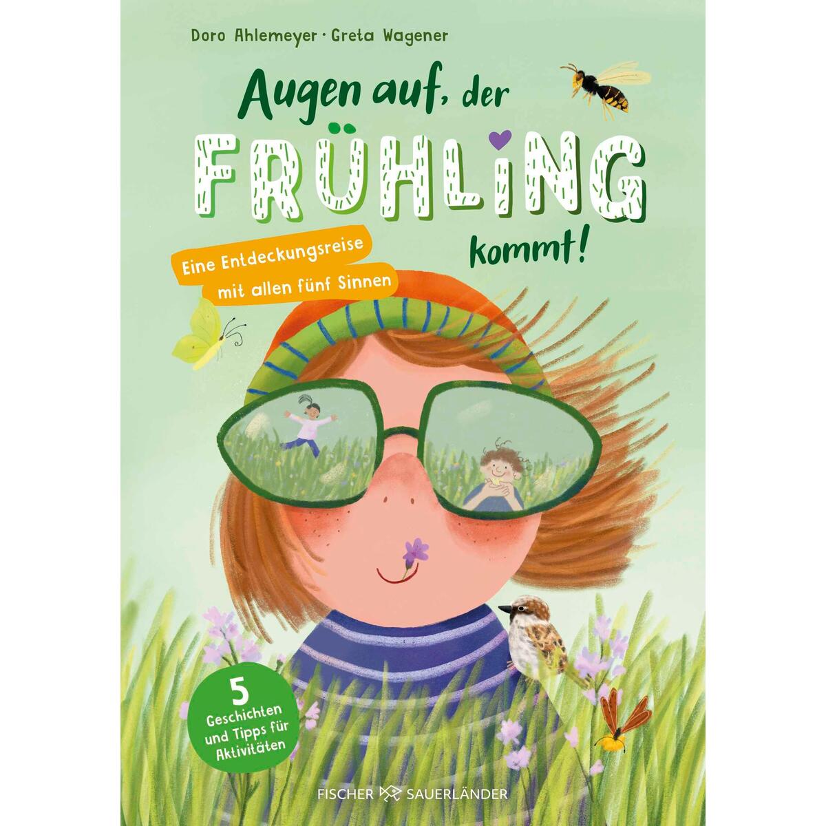 Augen auf, der Frühling kommt! von FISCHER Sauerländer