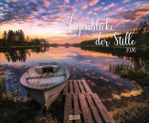 Augenblicke der Stille 2026: Wandkalender groß. Fotokunst-Kalender mit romantischen Aufnahmen von Landschaften. Großformat: 55 x 45,5 cm. von Korsch Verlag