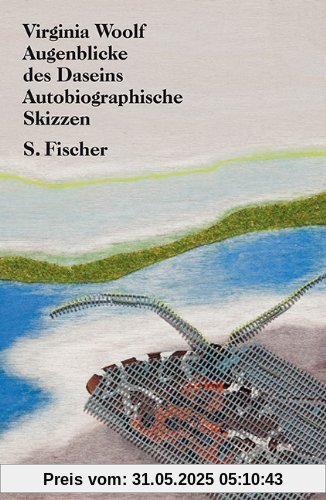 Augenblicke des Daseins: Autobiographische Skizzen Augenblicke des Daseins: Autobiographische Skizzen