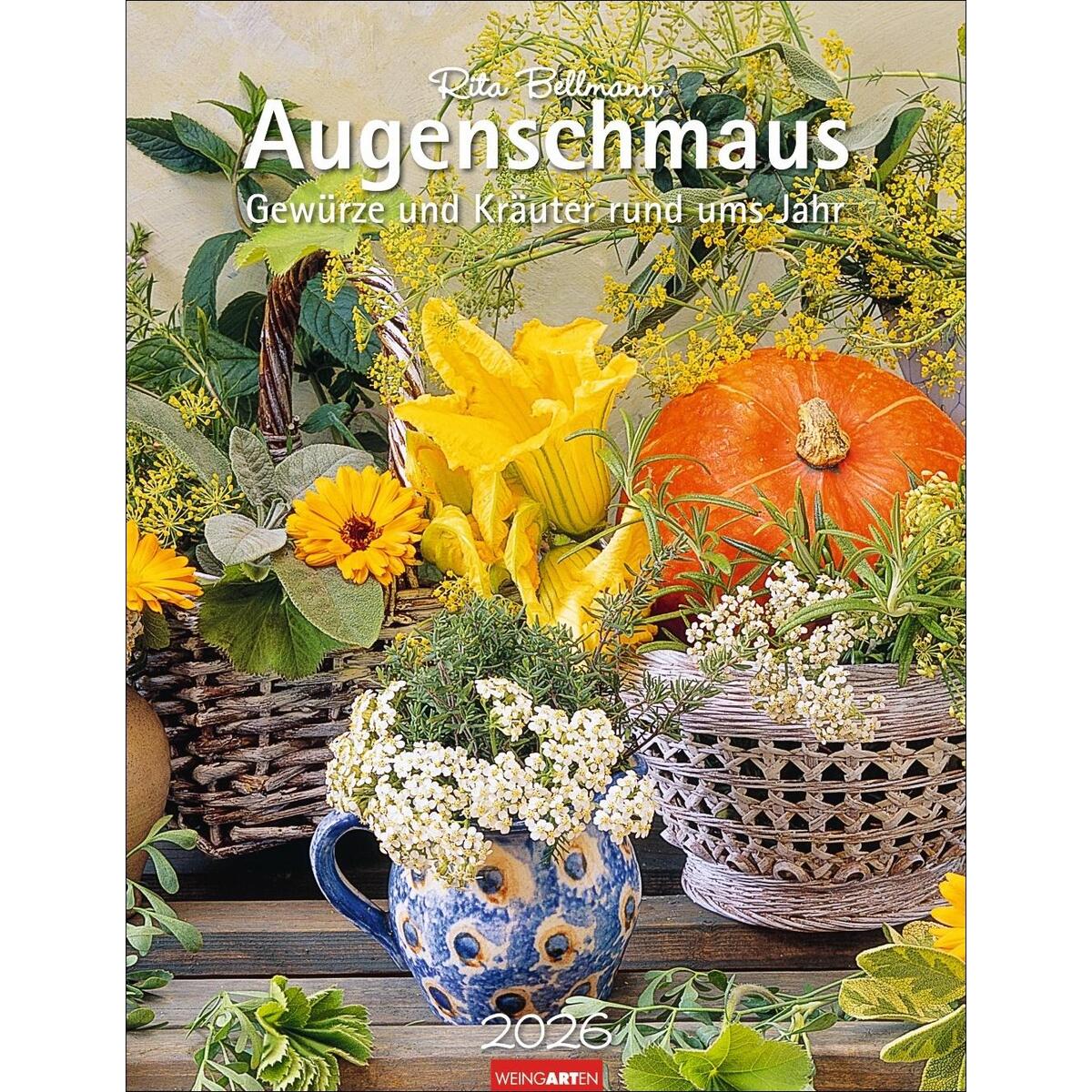 Augenschmaus Kalender 2026 - Gewürze und Kräuter rund ums Jahr von Weingarten