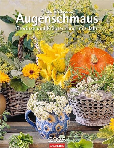 Augenschmaus Kalender 2026 - Gewürze und Kräuter rund ums Jahr: Hochwertiger Wandkalender mit zauberhaften Kräuter- und Gewürzarrangements und ... Fotos und Texten von Rita Bellmann 30x39 cm Augenschmaus Kalender 2026 - Gewürze und Kräuter rund ums Jahr: Hochwertiger Wandkalender mit zauberhaften Kräuter- und Gewürzarrangements und ... Fotos und Texten von Rita Bellmann 30x39 cm von Weingarten