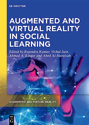 Augmented and Virtual Reality in Social Learning: Technological Impacts and Challenges (Augmented and Virtual Reality, 3)