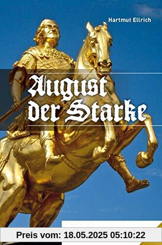 August der Starke: Band 75 (Rhino Westentaschen-Bibliothek)